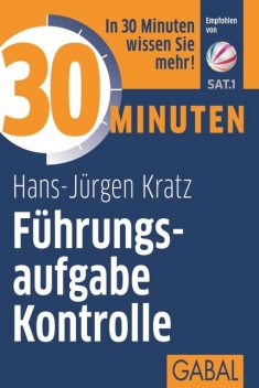30 Minuten Führungsaufgabe Kontrolle, Hans-Jürgen Kratz