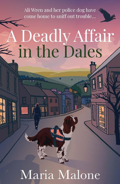 A Deadly Affair in the Dales, Maria Malone