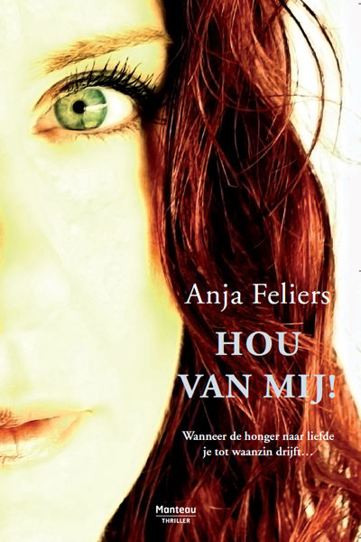 Hou Van Mij, Anja Feliers