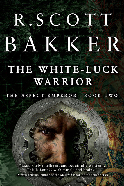 The Aspect-Emperor #02 – The White-Luck Warrior, R.Scott Bakker