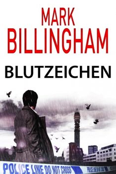 Blutzeichen, Mark Billingham