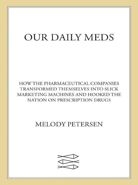 Our Daily Meds, Melody Petersen