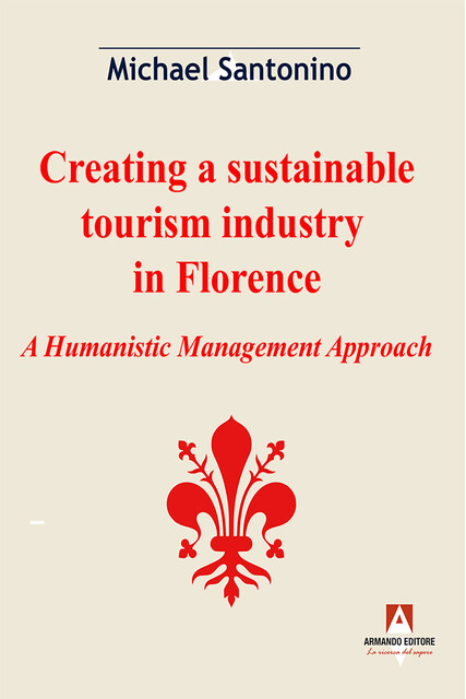 Creating a sustainable tourism industry in Florence, Michael Santonino