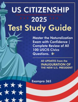 US CITIZENSHIP Study Guide 2025, ExamPro 365