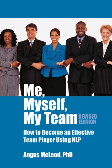 Me, Myself, My Team – revised edition, Angus McLeod