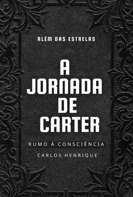 A Jornada De Carter, Carlos Henrique