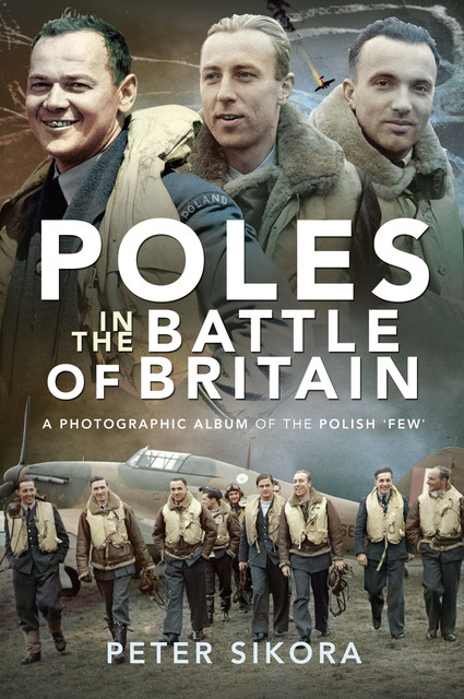 Poles in the Battle of Britain, Peter Sikora