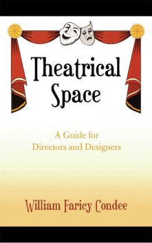 Theatrical Space, William Faricy Condee