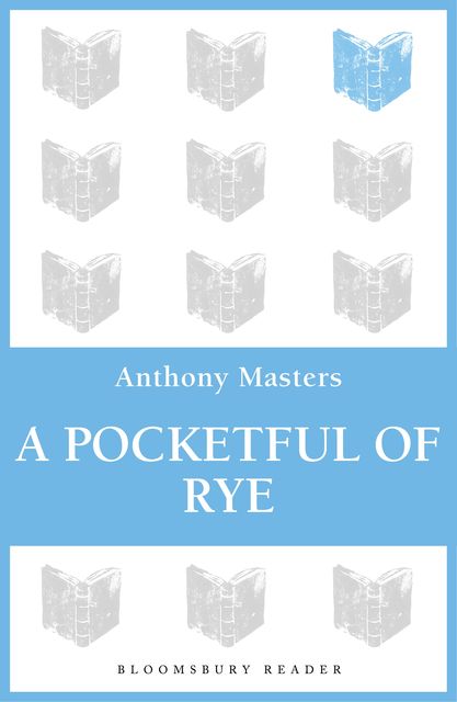 A Pocketful of Rye, Anthony Masters