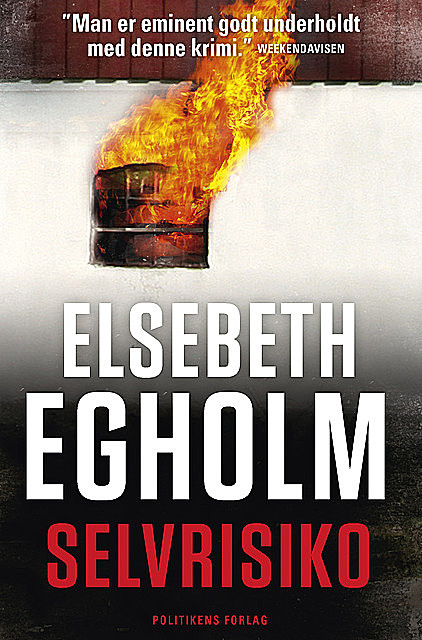 Selvrisiko, Elsebeth Egholm