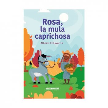 Rosa, la mula caprichosa, Albeiro Echavarria