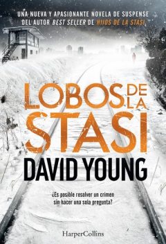 Lobos de la Stasi, David Young