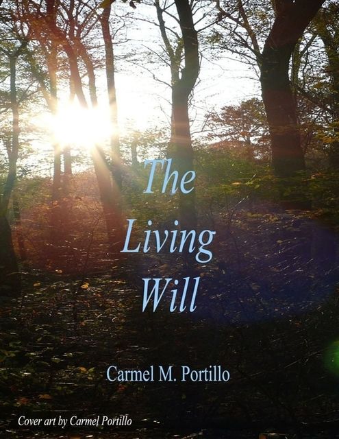 The Living Will, Carmel M.Portillo