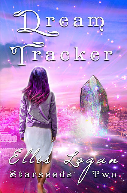 Dream Tracker – Starseeds Two, Ellis Logan