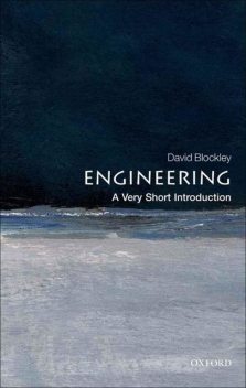 Engineering: A Very Short Introduction, David Blockley