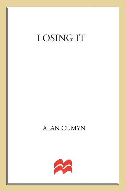 Losing It, Alan Cumyn
