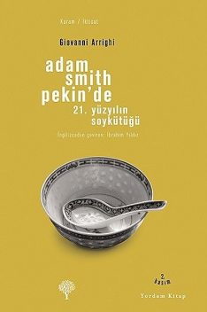 Adam Smith Pekin'de, Giovanni Arrighi