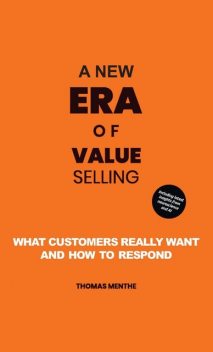 A new era of Value Selling, Thomas Menthe