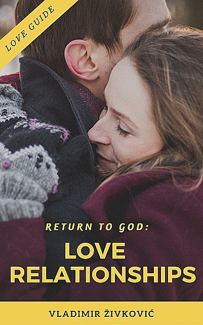 Return to God: Love Relationships, Vladimir Živković