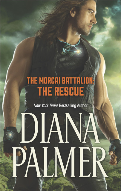 The Morcai Battalion: The Rescue, Diana Palmer