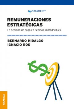 Remuneraciones Estratégicas, Bernardo Hidalgo, Ignacio Ros