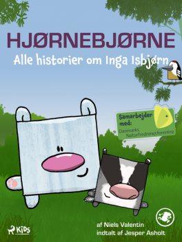 Hjørnebjørne – Alle historier om Inga Isbjørn, Niels Valentin