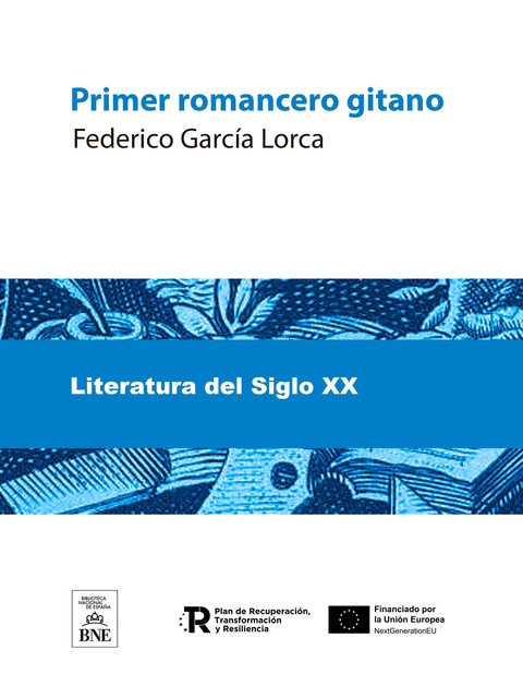 Primer romancero gitano : 1924–1927, Federico García Lorca