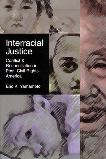 Interracial Justice, Eric K.Yamamoto