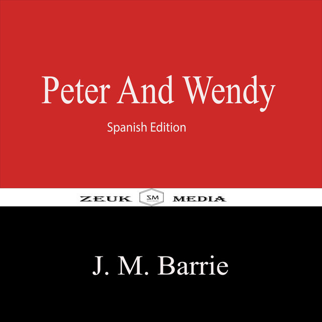 Peter and Wendy, J.M.Barrie