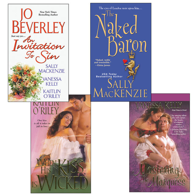 Hot Historicals Bundle with An Invitation to Sin, The Naked Baron, When His Kiss Is Wicked, & Mastering the Marquess, Jo Beverley, Sally MacKenzie, Vanessa Kelly, Kaitlin O'Riley