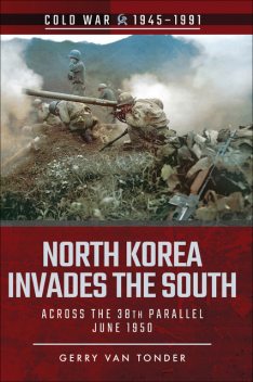 North Korea Invades the South, Gerry van Tonder