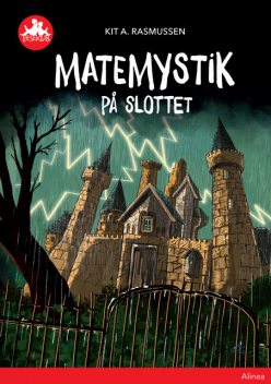 Matemystik på slottet, Rød Læseklub, Kit A. Rasmussen