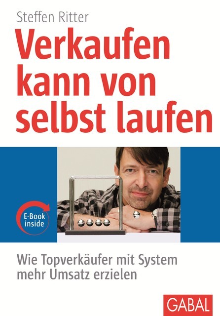 Verkaufen kann von selbst laufen, Steffen Ritter