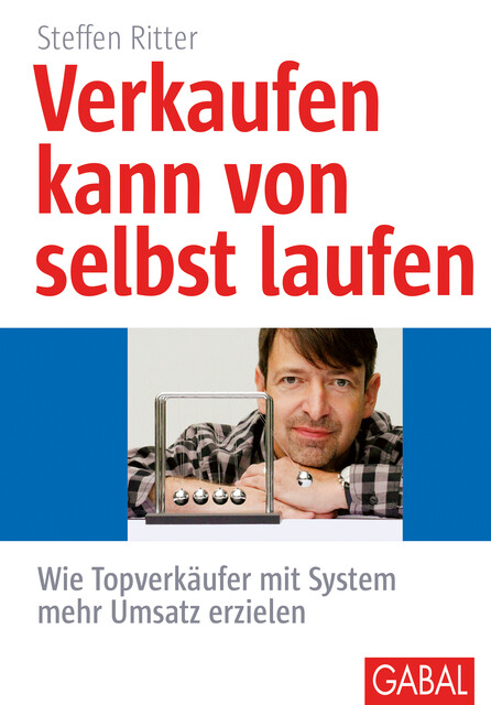 Verkaufen kann von selbst laufen, Steffen Ritter