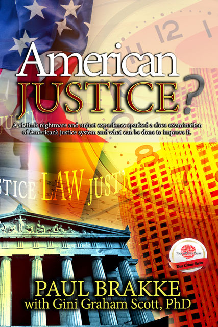 American Justice, Gini Graham Scott, Paul Brakke