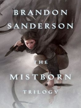 The Mistborn Trilogy, Brandon Sanderson