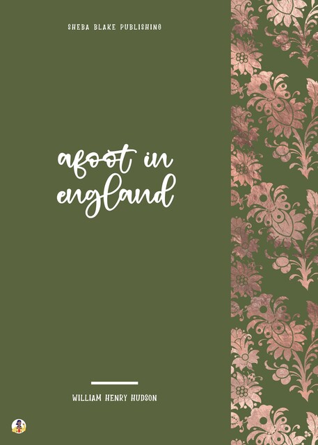 Afoot in England, William Henry Hudson