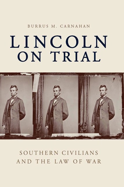 Lincoln on Trial, Burrus M.Carnahan