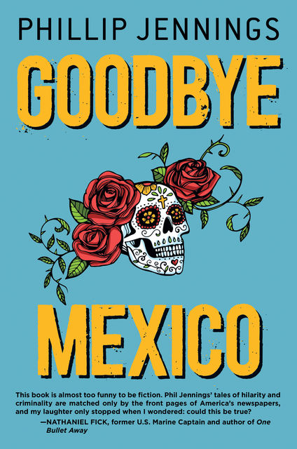 Goodbye Mexico, Phillip Jennings