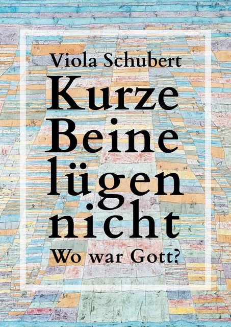 Kurze Beine lügen nicht, Viola Schubert