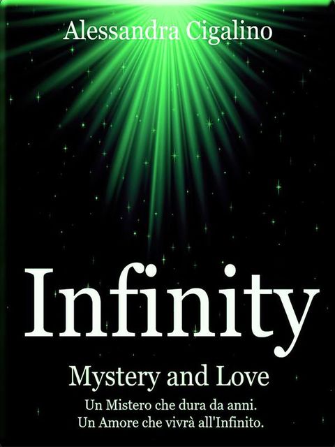 Infinity – Mystery and Love, Alessandra Cigalino