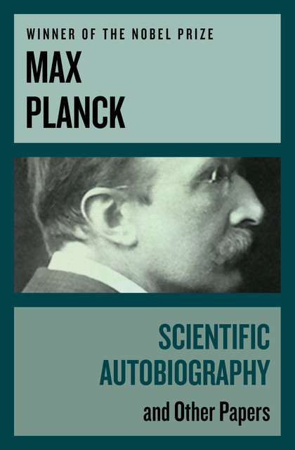 Scientific Autobiography, Max Planck