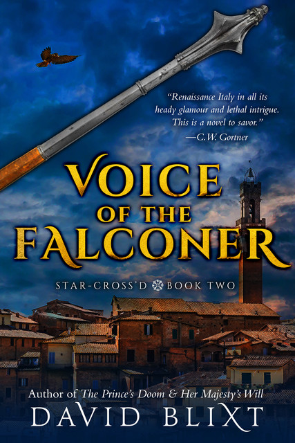 Voice Of The Falconer, David Blixt