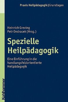 Spezielle Heilpädagogik, Heinrich Greving, Petr Ondracek