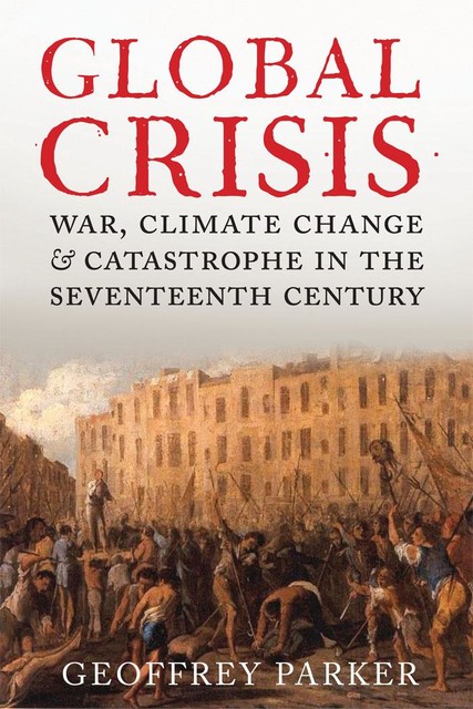 Global Crisis, Parker Geoffrey