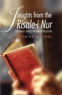 Insights from the Risale-i Nur, Thomas Michel