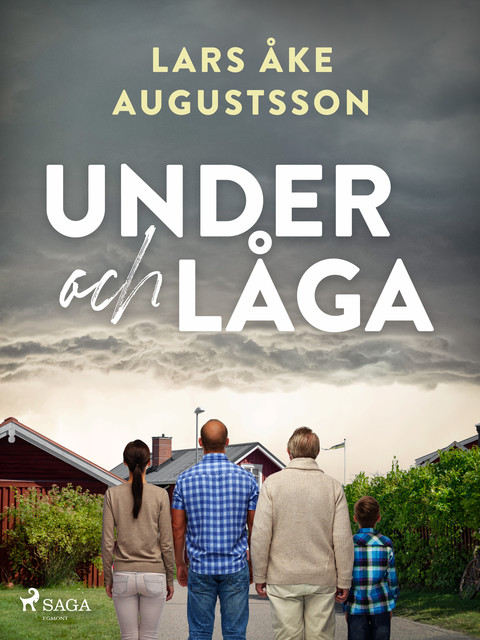 Under och låga, Lars Åke Augustsson