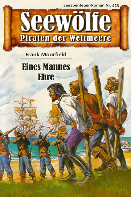 Seewölfe – Piraten der Weltmeere 423, Frank Moorfield