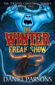 The Winter Freak Show, Daniel Parsons