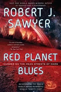 Red Planet Blues, Robert Sawyer